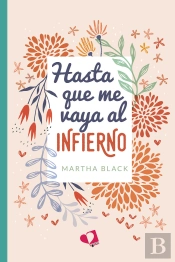 Hasta Que Me Vaya Al Infierno