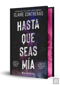 Bertrand.pt - Hasta Que Seas Mia (Edicion Especial Limitada En Tapa Dura Con Cantos Pintados)