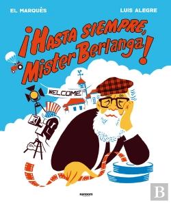 Bertrand.pt - ¡Hasta Siempre, Mr. Berlanga!