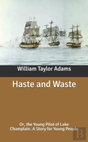 Haste And Waste