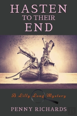 Bertrand.pt - Hasten To Their End: A Lilly Long Myster