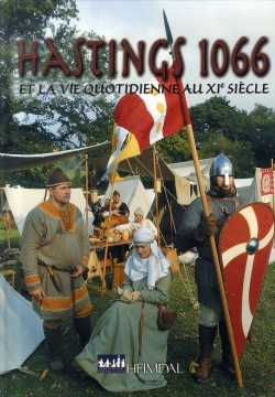 Bertrand.pt - Hastings, 1066 Et La Vie Quotienne Au Xi Siècle