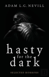 Hasty For The Dark