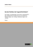 Hat Der Politiker Die Tugend Ehrlichkeit?