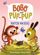 Hatch An Egg (Bobo And Pup-Pup)