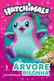 Hatchimals: A Árvore Risonha