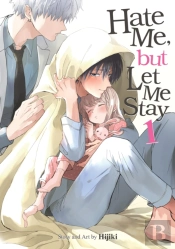 Hate Me, But Let Me Stay Vol. 1