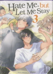Hate Me, But Let Me Stay Vol. 3