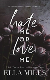 Hate Me Or Love Me