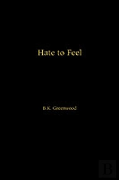 Hate To Feel