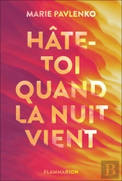 Hâte-Toi Quand La Nuit Vient