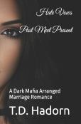 Hate Vows Past Meet Present