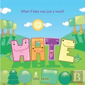 Hate: What If Hate Was Just A Word