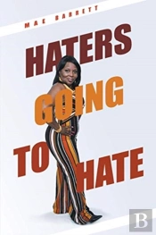 Haters Going To Hate