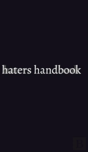 Haters Handbook Blank  Notebook