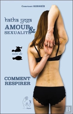 Bertrand.pt - Hatha Yoga - Amour Et Sexualite Suivi De Comment Respirer