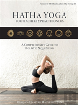 Hatha Yoga For Teachers And Practitioners