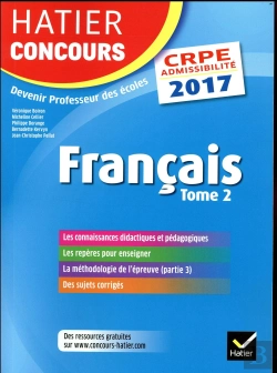 Bertrand.pt - Hatier Concours Crpe 2017 - Francais Tome 2 - Epreuve Ecrite D'Admissibilite -