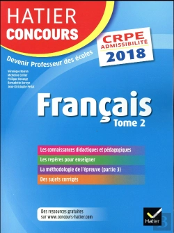 Bertrand.pt - Hatier Concours Crpe 2018 - Francais Tome 2 - Epreuve Ecrite D'Admissibilite