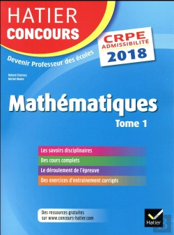 Bertrand.pt - Hatier Concours Crpe 2018 - Mathematiques Tome 1 - Epreuve Ecrite D'Admissibilite