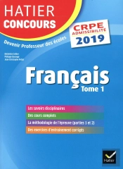 Hatier Concours Crpe 2019 - Francais Tome 1 - Epreuve Ecrite D'Admissibilite