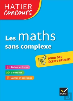 Bertrand.pt - Hatier Concours - Les Maths Sans Complexe - Remise A Niveau En Mathematiques Pour Reussir Les Concou
