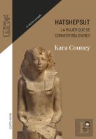 Hatshepsut, La Mujer Que Se Convertiría En Rey
