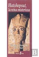 Hatshepsut, La Reina Misteriosa