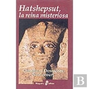 Hatshepsut, La Reina Misteriosa