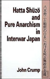 Hatta Shuzo And Pure Anarchism In Interwar Japan
