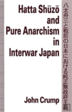 Bertrand.pt - Hatta Shuzo And Pure Anarchism In Interwar Japan