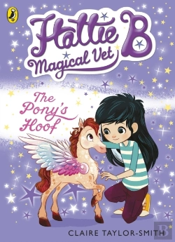 Bertrand.pt - Hattie B, Magical Vet: The Pony'S Hoof (Book 5)