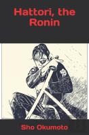 Hattori, The Ronin