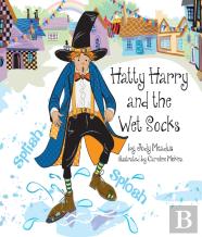 Hatty Harry And The Wet Socks