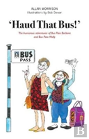 'Haud That Bus!'
