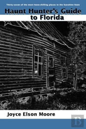Haunt Hunter'S Guide To Florida