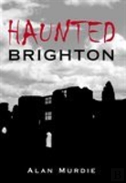 Bertrand.pt - Haunted Brighton