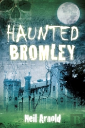 Haunted Bromley