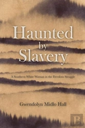 Haunted By Slavery