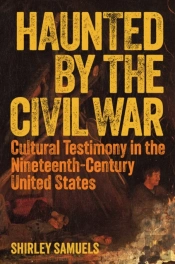 Haunted By The Civil War