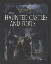 Haunted Castles And Forts