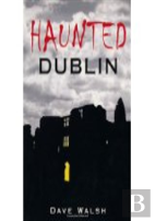 Haunted Dublin