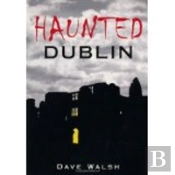 Haunted Dublin
