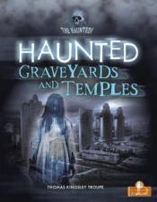 Haunted Graveyards And Temples