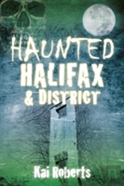 Haunted Halifax And District