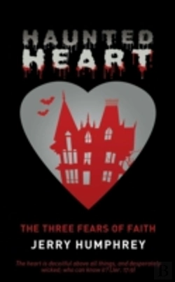 Bertrand.pt - Haunted Heart: The Three Fears Of Faith