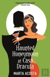 Haunted Honeymoon At Casa Dracula: Casa