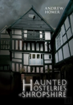 Bertrand.pt - Haunted Hostelries Of Shropshire