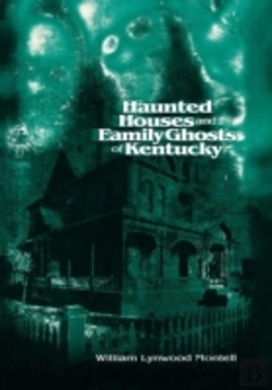 Bertrand.pt - Haunted Houses And Family Ghosts Of Kentucky