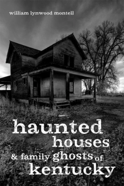 Bertrand.pt - Haunted Houses And Family Ghosts Of Kentucky